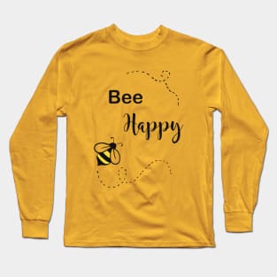 Bee happy Long Sleeve T-Shirt